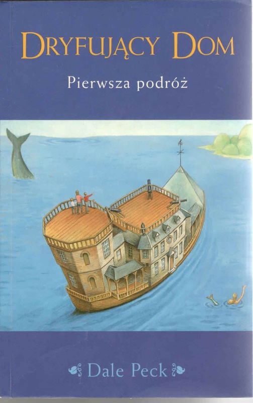 Dryfujący dom : pierwsza podróż