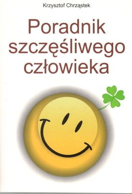 Poradnik szczęśliwego człowieka