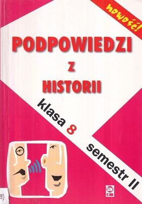 Podpowiedzi z historii : klasa 8 : semestr II