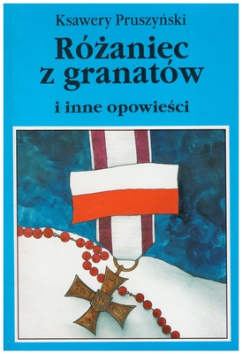 Różaniec z granatów i inne opowieści
