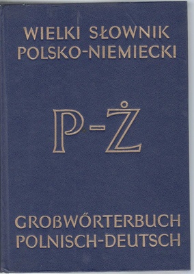 Wielki słownik polsko-niemiecki z suplementem = Grosswörterbuch deutsch-polnisch mit Nachtrag.. T. 2, P-Ż
