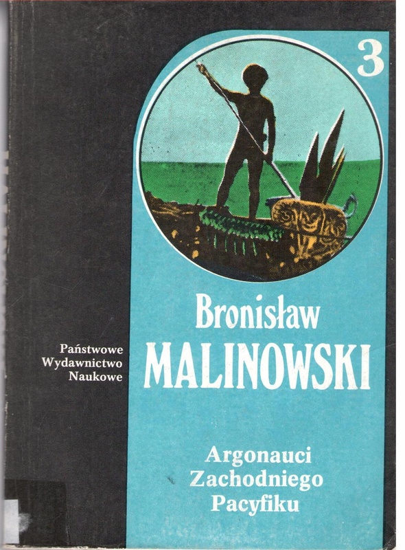 Dzieła. [T.] 3, Argonauci Zachodniego Pacyfiku : relacje o poczynaniach i przygodach krajowców z Nowej Gwinei. [Cz.] 2