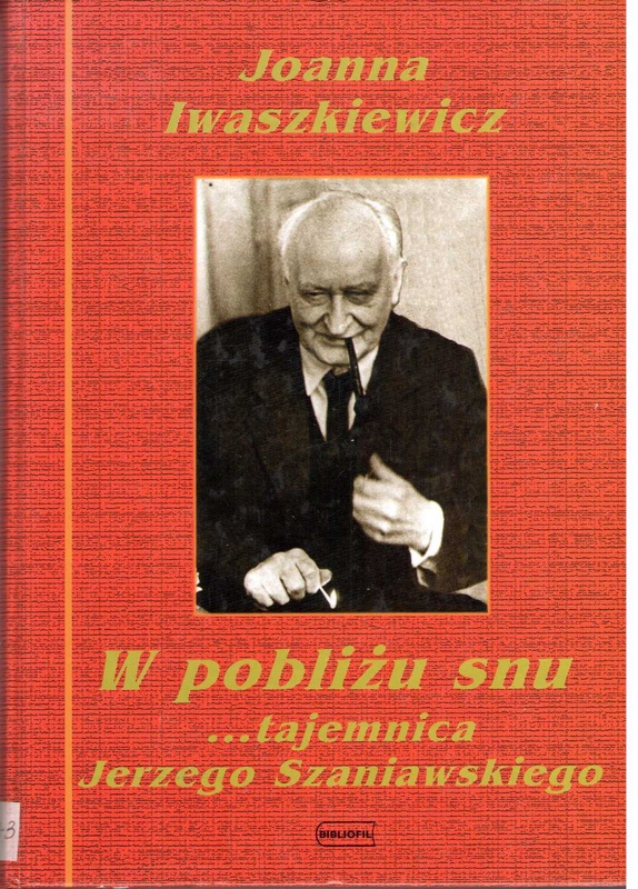 W pobliżu snu... tajemnica Jerzego Szaniawskiego