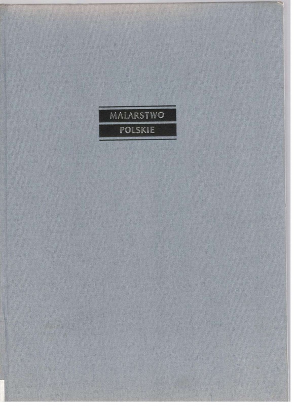 Malarstwo polskie : od gotyku do współczesności