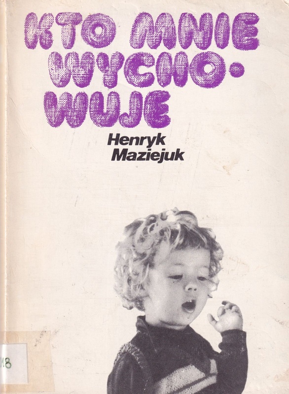 Kto mnie wychowuje