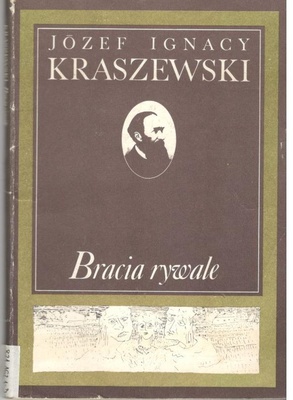 Bracia rywale : czasy Augusta III : obrazy społeczeństwa wiejskiego z XVIII wieku