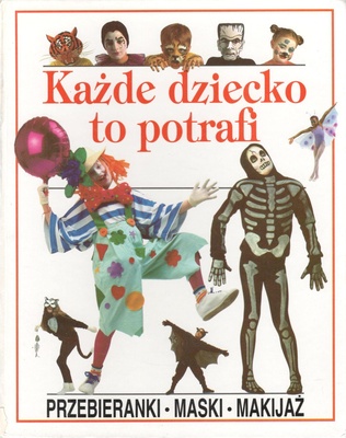 Każde dziecko to potrafi