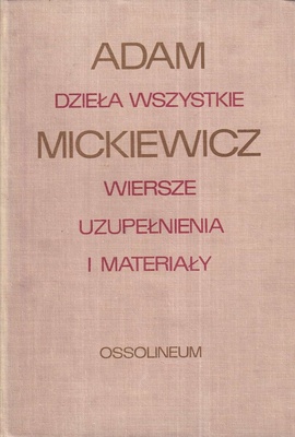 Dzieła Wszystkie.. T. 1.. Cz. 4, Wiersze, uzupełnienia i materiały