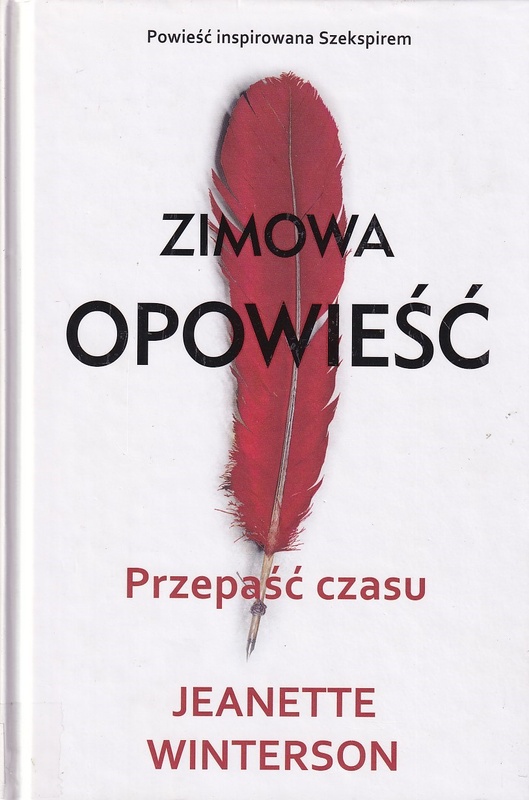 Przepaść czasu : "Zimowa opowieść" Szekspira opowiadziana na nowo