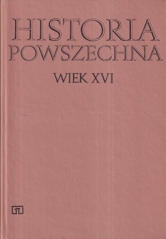 Historia powszechna : wiek XVI