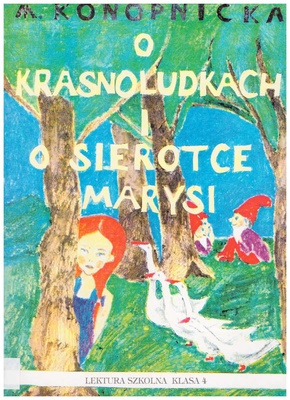 O krasnoludkach i o sierotce Marysi