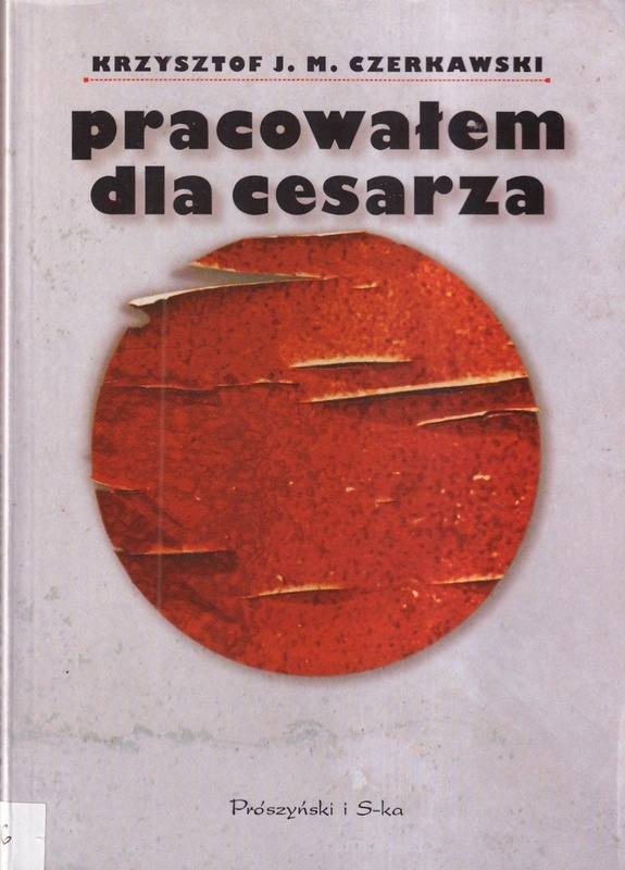Pracowałem dla cesarza