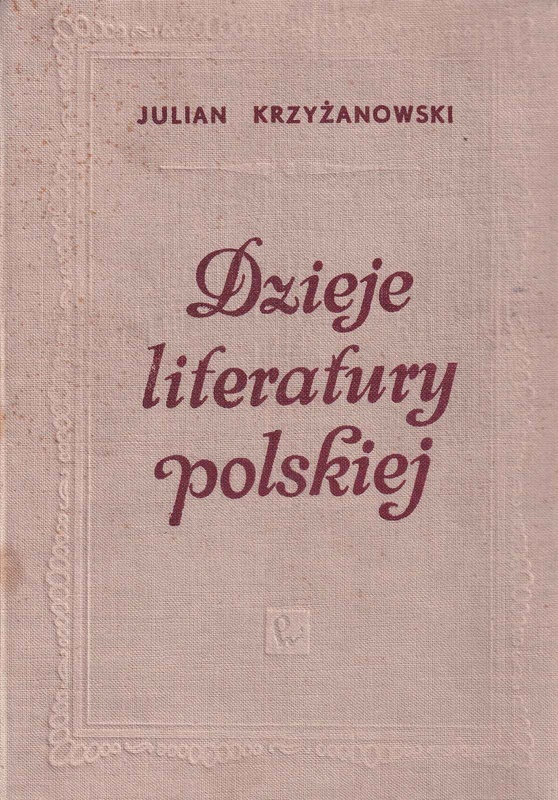 Dzieje literatury polskiej : od początków do czasów najnowszych