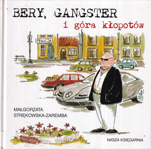 Bery, gangster i góra kłopotów