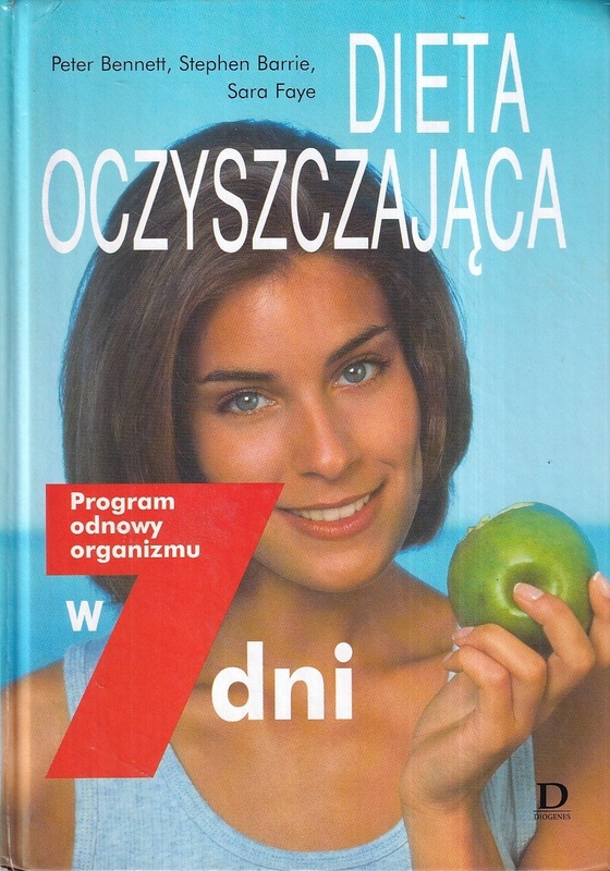 Dieta oczyszczająca : program odnowy organizmu w 7 dni