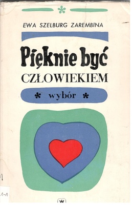 Pięknie być człowiekiem : wybór