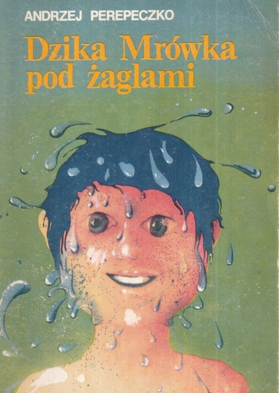 Dzika Mrówka pod żaglami