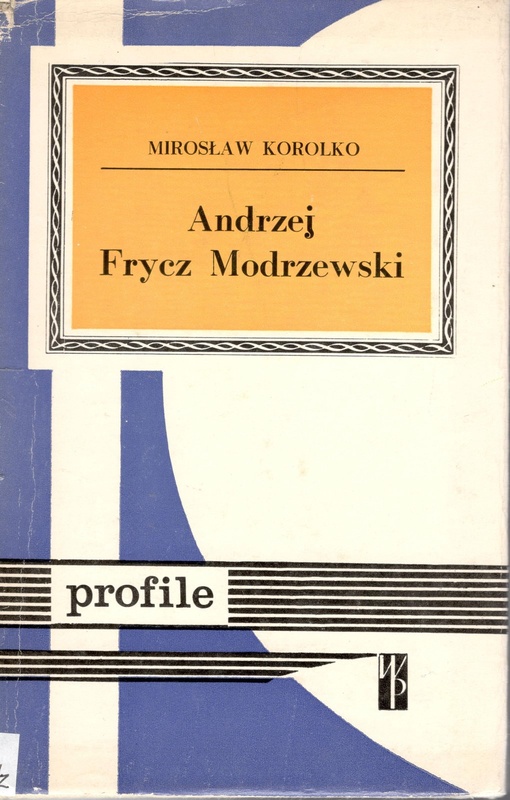 Andrzej Frycz Modrzewski : humanista, pisarz