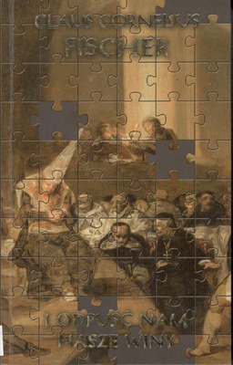 I odpuść nam nasze winy