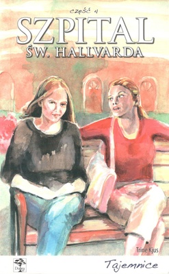 Tajemnice (Szpital Św. Hallvarda / Trine Kjus ; 4)