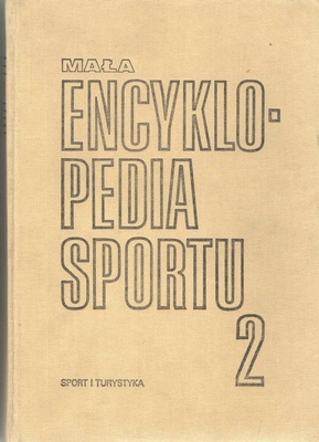 Mała encyklopedia sportu. [T.] 2, L-Ż
