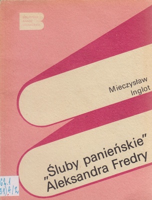 "Śluby panieńskie" Aleksandra Fredry