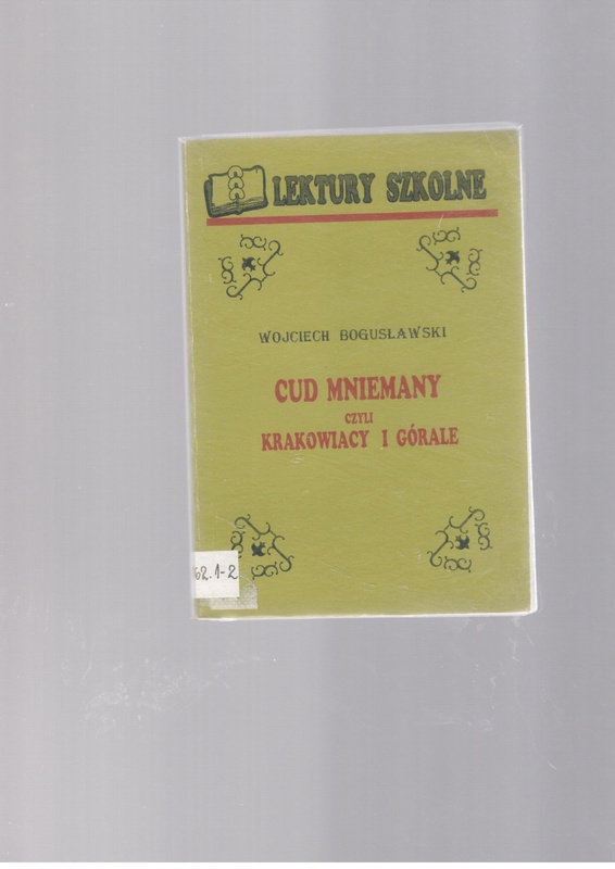 Cud mniemany czyli Krakowiacy i Górale