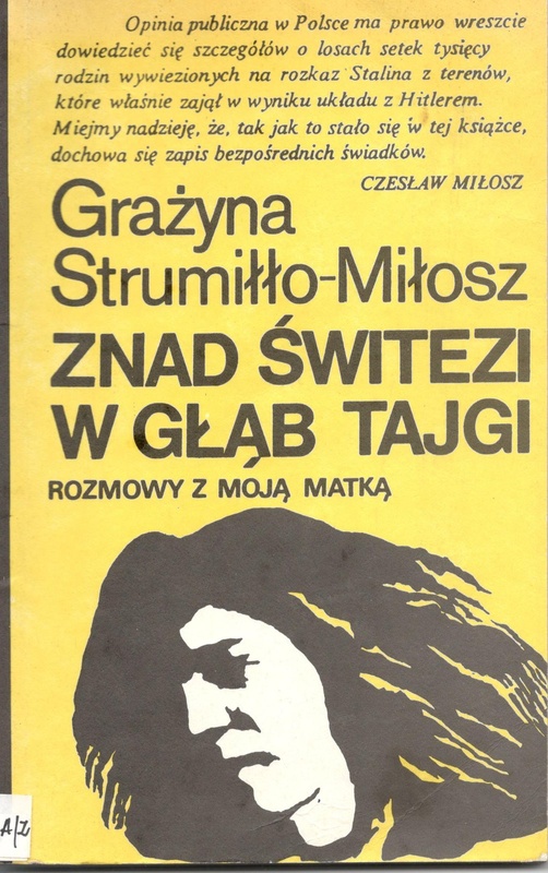 Znad Świtezi w głąb tajgi : (rozmowy z moją matką)