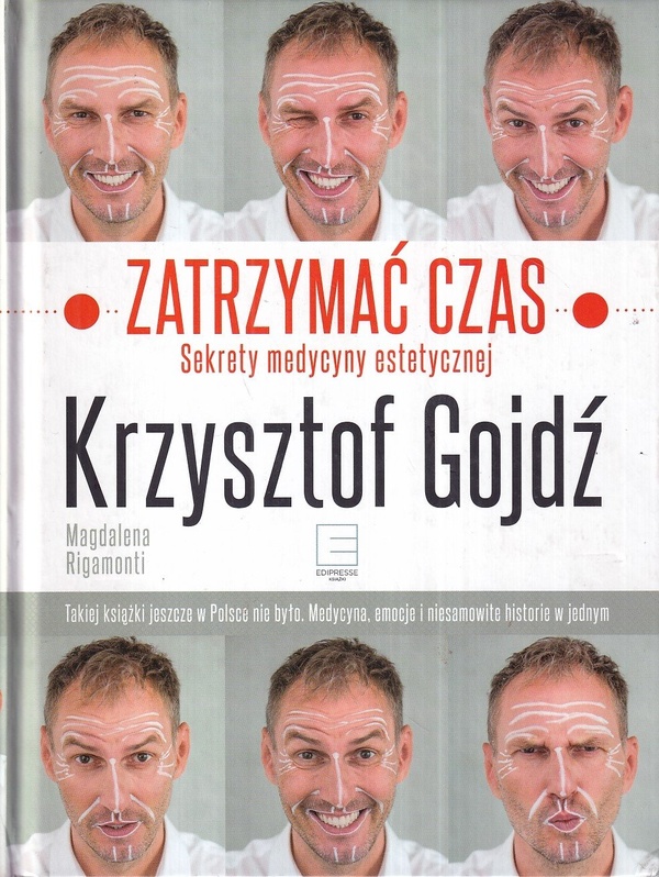 Zatrzymać czas : sekrety medycyny estetycznej