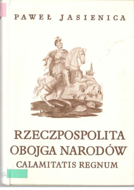 Rzeczpospolita Obojga Narodów. Cz. 2, Calamitatis regnum