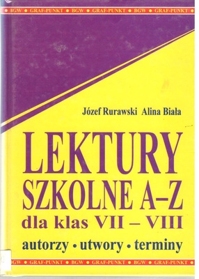 Lektury szkolne A-Z dla klas VII-VIII : autorzy, utwory, terminy