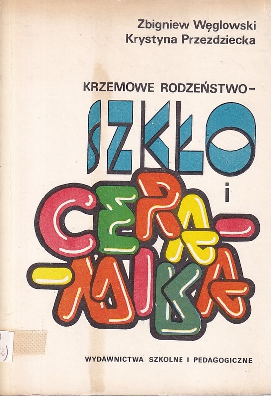 Krzemowe rodzeństwo : szkło i ceramika