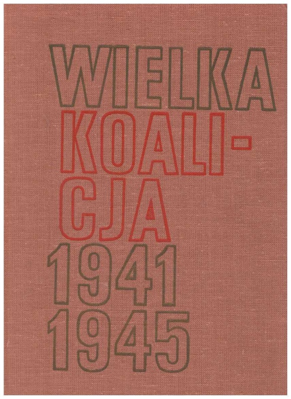 Wielka koalicja 1941-1945.. T. 2, Rok 1944
