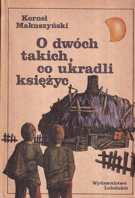 O dwóch takich, co ukradli księżyc