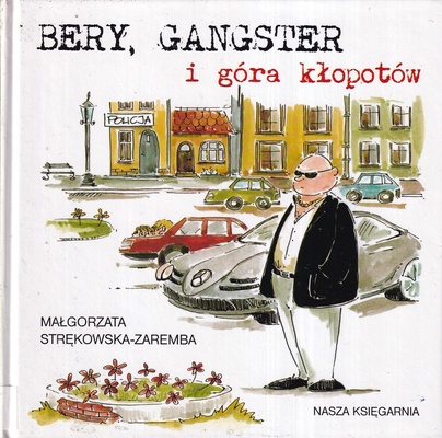 Bery, gangster i góra kłopotów