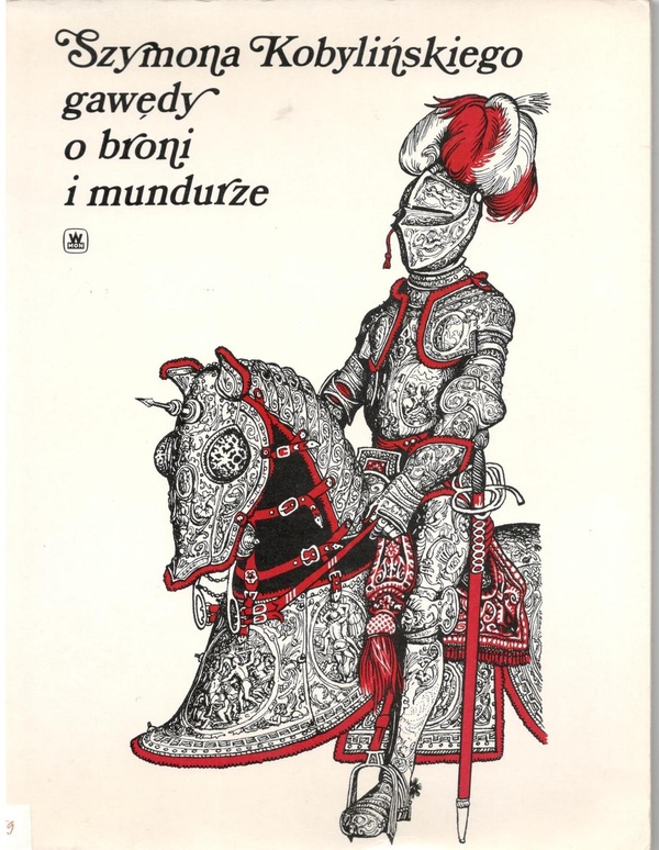 Szymona Kobylińskiego gawędy o broni i mundurze