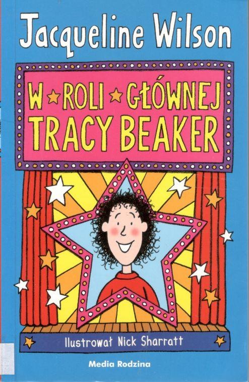 W roli głównej Tracy Beaker