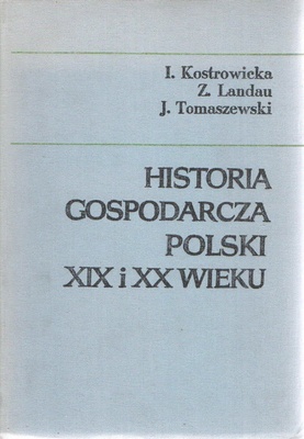 Historia gospodarcza Polski XIX i XX wieku