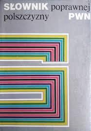 Słownik poprawnej polszczyzny PWN