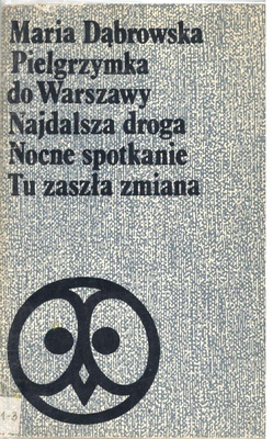 Pielgrzymka do Warszawy ; Najdalsza droga ; Nocne spotkanie ; Tu zaszła zmiana