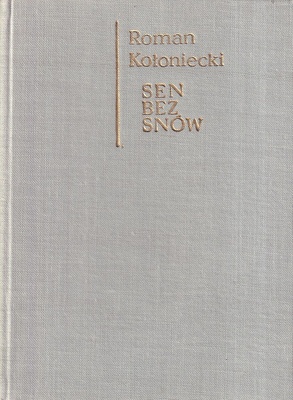 Sen bez snów : poematy i wiersze z przeszłości