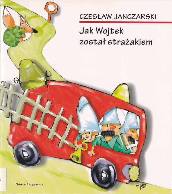 Jak Wojtek został strażakiem