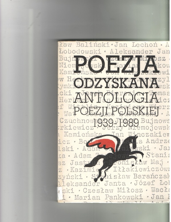 Poezja odzyskana : antologia poezji polskiej 1939-1989