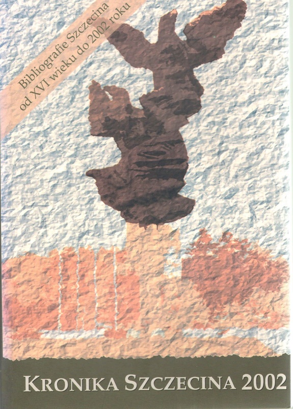 Kronika Szczecina 2002 : nr 21