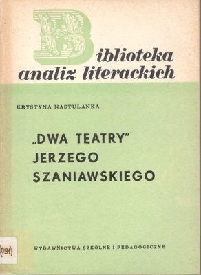 "Dwa teatry" Jerzego Szaniawskiego