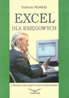 Excel dla księgowych : z przykładami praktycznych zastosowań