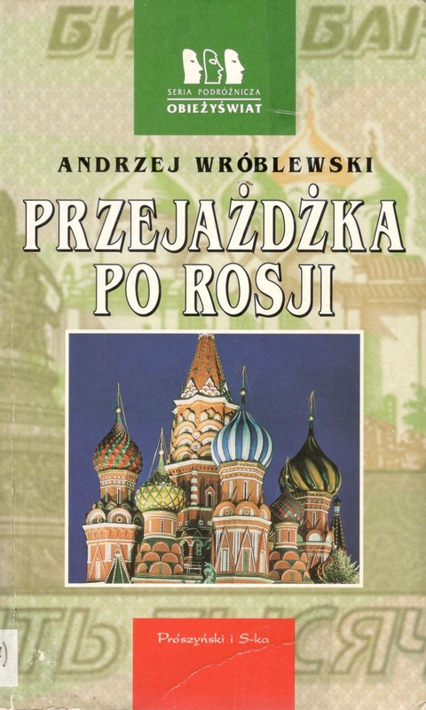 Przejażdżka po Rosji : na kanwie opowieści Marka Z.