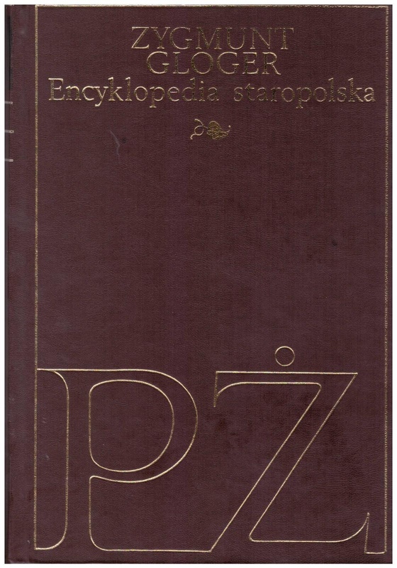 Encyklopedia staropolska ilustrowana. [T.] 4, [P-Ż]