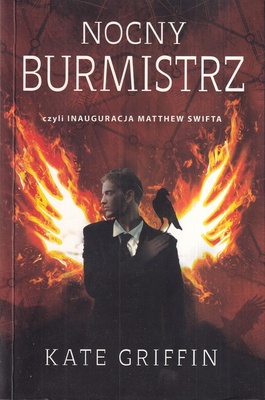 Nocny burmistrz czyli Inauguracja Matthew Swifta