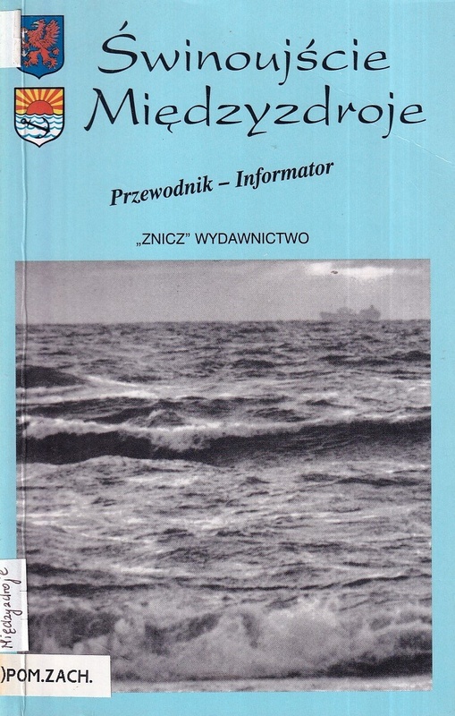 Świnoujście. Międzyzdroje : przewodnik - informator